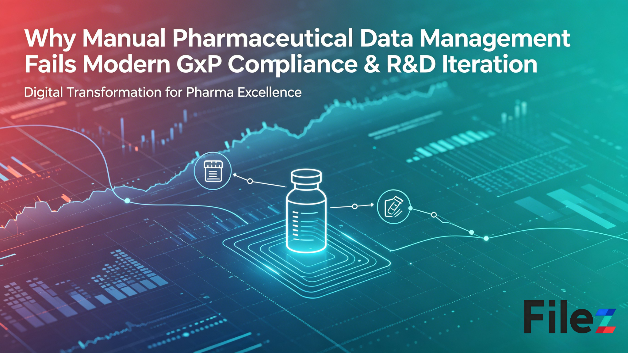 Why Manual Pharmaceutical Data Management Fails Modern GxP Compliance & R&D Iteration